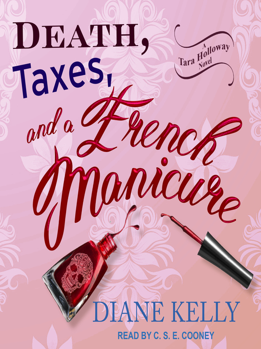 Title details for Death, Taxes, and a French Manicure by Diane Kelly - Wait list